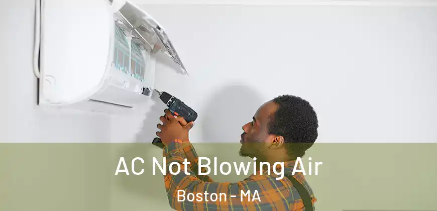  AC Not Blowing Air Boston - MA