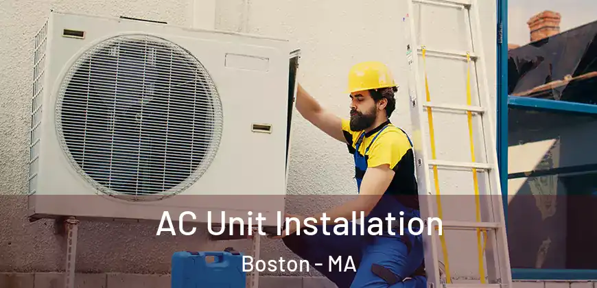 AC Unit Installation Boston - MA