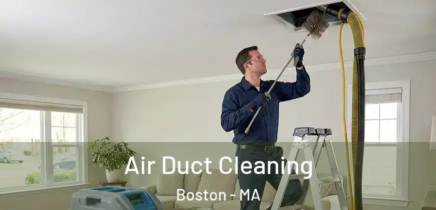 Air Duct Cleaning Boston - MA