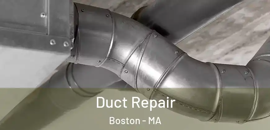 Duct Repair Boston - MA