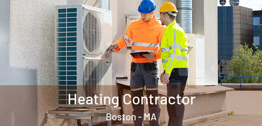 Heating Contractor Boston - MA